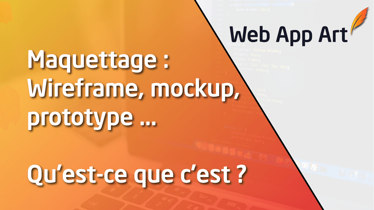 Le maquettage : Wireframe, Mockup et prototype